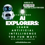 AI Explorers: Self-Paced Online Class for Kids