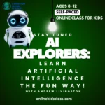 AI Explorers: Self-Paced Online Class for Kids